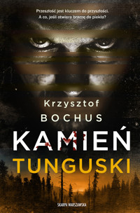 Kamień tunguski - Krzysztof Bochus - ebook + audiobook + książka