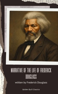 Narrative of the Life of Frederick Douglass - Frederick Douglass - ebook