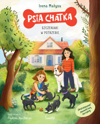 Psia Chatka. Szczeniaki w potrzebie - Irena Małysa - ebook + audiobook + książka