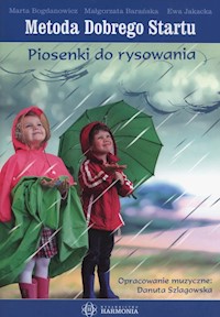 Metoda Dobrego Startu Piosenki do rysowania ćwiczenia z płytą CD - Bogdanowicz Marta, Barańska Małgorzata, Jakacka Ewa - książka