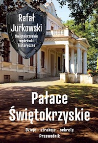 Pałace Świętokrzyskie - Jurkowski Rafał - książka