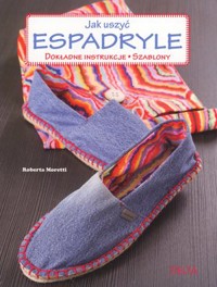 Jak uszyć espadryle - Roberta Moretti - książka