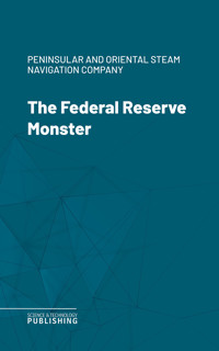 The Federal Reserve Monster - Various - ebook
