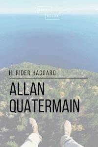 Allan Quatermain - H. Rider Haggard - ebook