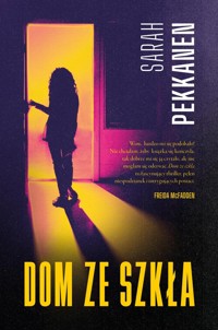Dom ze szkła - Pekkanen Sarah - książka
