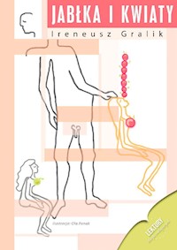 Jabłka i Kwiaty - Ireneusz Gralik - ebook