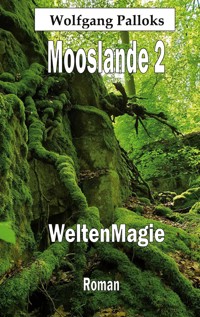 Mooslande 2 - Wolfgang Palloks - ebook