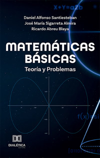 Matemáticas Básicas - Daniel Alfonso Santiesteban - ebook