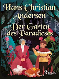 Der Garten des Paradieses - Hans Christian Andersen - ebook