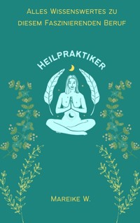 Heilpraktiker - Mareike W. - ebook