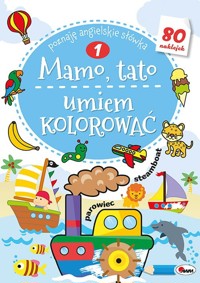 Mamo, tato umiem kolorować 1 - zbiorowa praca - książka