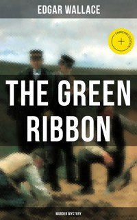 The Green Ribbon (Murder Mystery) - Edgar Wallace - ebook
