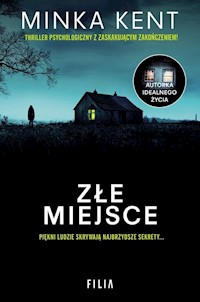 Złe miejsce - Minka Kent - książka