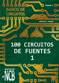100 Circuitos de Fuentes - I - Newton C. Braga - ebook