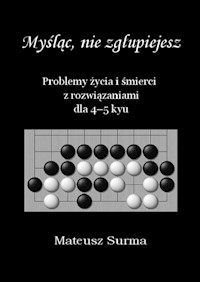 Myśląc nie zgłupiejesz 4-5 kyu - Surma Mateusz - książka
