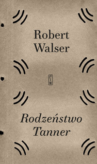 Rodzeństwo Tanner - Robert Walser - ebook + książka
