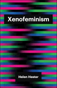 Xenofeminism - Helen Hester - ebook