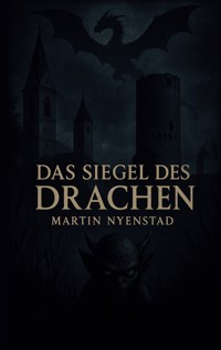 Das Siegel des Drachen - Martin Nyenstad - ebook