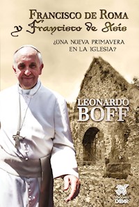 Francisco de Roma y Francisco de Asís - Leonardo Boff - ebook
