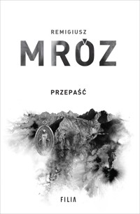 Przepaść - Remigiusz Mróz - ebook + audiobook + książka