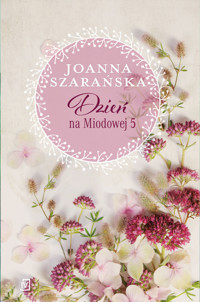 Dzień na Miodowej 5 - Joanna Szarańska - ebook + audiobook