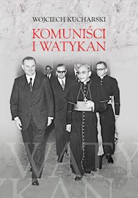 Komuniści i Watykan - Kucharski Wojciech - książka