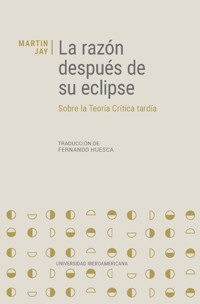 La razón después de su eclipse - Jay Martin - ebook