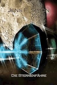 Die Sternenfähre - jens f- simon - ebook