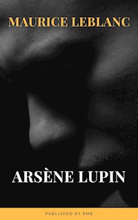 Arsene Lupin - Leblanc Maurice - ebook