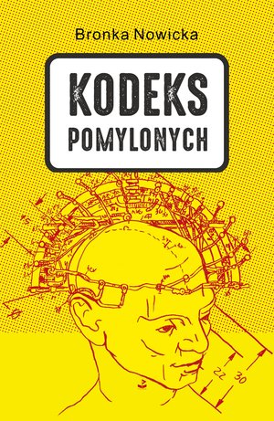 Kodeks Pomylonych - Bronka Nowicka - ebook + książka