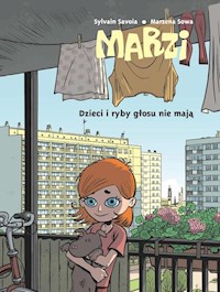 Marzi Dzieci i ryby głosu nie mają Tom 1 - Sowa Marzena, Savoia Sylvain - książka