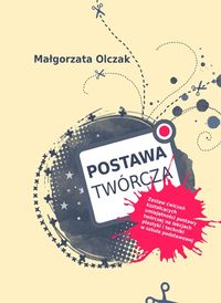 Postawa twórcza - Małgorzata Olczak - książka