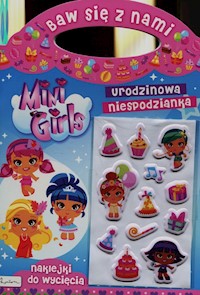 Baw się z nami Mini Girls Urodzinowa niespodzianka -  - książka