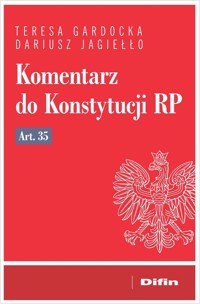 Komentarz do Konstytucji RP art. 35 - Gardocka Teresa, Jagiełło Dariusz - książka
