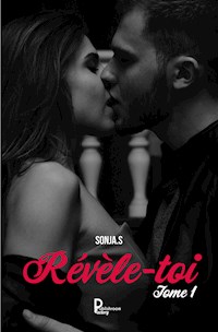Révèle-toi - Tome 1 - Sonja S - ebook