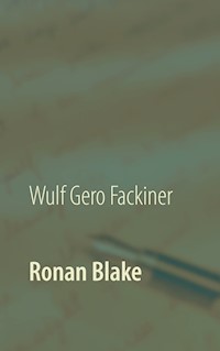 Ronan Blake - Wulf Gero Fackiner - ebook