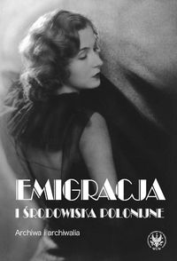 Emigracja i środowiska polonijne -  - książka