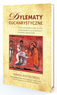 Dylematy eucharystyczne - Piotrowski Marek - książka