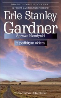 Sprawa blondynki z podbitym okiem - Erle Stanley Gardner - ebook