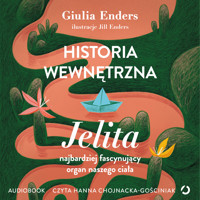 Historia wewnętrzna. Jelita – najbardziej fascynujący organ naszego ciała - Giulia Enders - ebook + audiobook