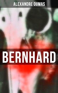 Bernhard - Alexandre Dumas - ebook