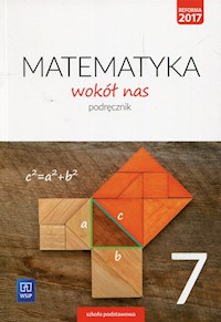 Matematyka wokół nas 7 Podręcznik - Drążek Anna, Duvnjak Ewa, Kokiernak-Jurkiewicz Ewa - książka