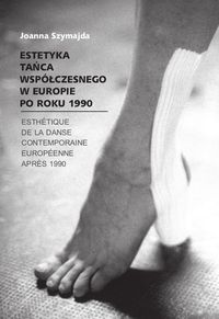 Estetyka tańca współczesnego w Europie po roku 1990 - Szymajda Joanna - książka