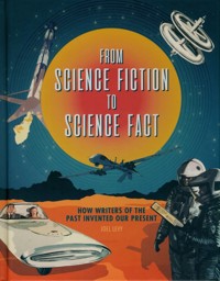 From Science Fiction To Science Fact - Levy Joel - książka