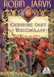 Cierniowe ogry z Wiedźmolasu - Robin Jarvis - ebook