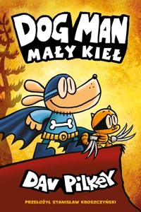 Dogman Tom 6 Mały Kieł - Dav Pilkey - książka
