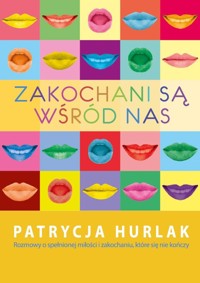 Zakochani są wśród nas - Hurlak Patrycja - książka
