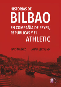 Historias de Bilbao - Iñaki Markez - ebook
