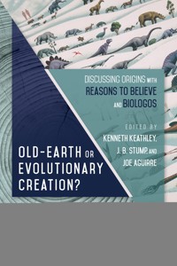 Old-Earth or Evolutionary Creation? -  - ebook