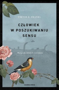 Człowiek w poszukiwaniu sensu - Frankl Victor E. - książka